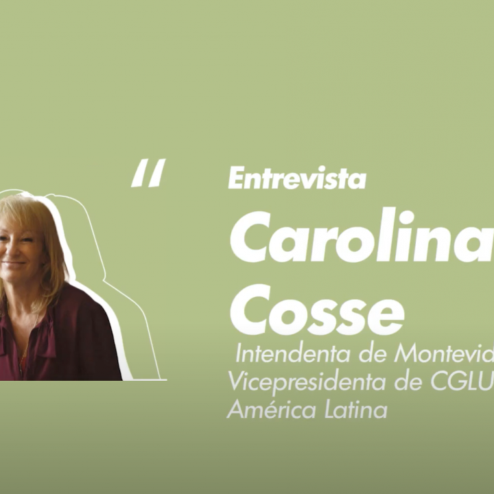 Entrevistas Feminismo Municipalista: Carolina Cosse Intendenta de Montevideo